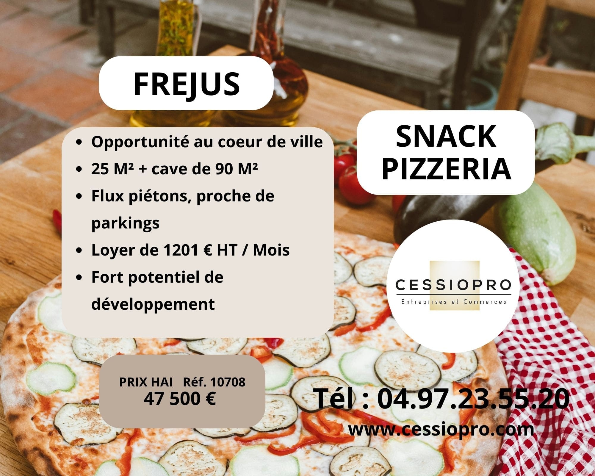 Snack, Pizzeria, Vente à emporter   Cœur de ville   Fréjus