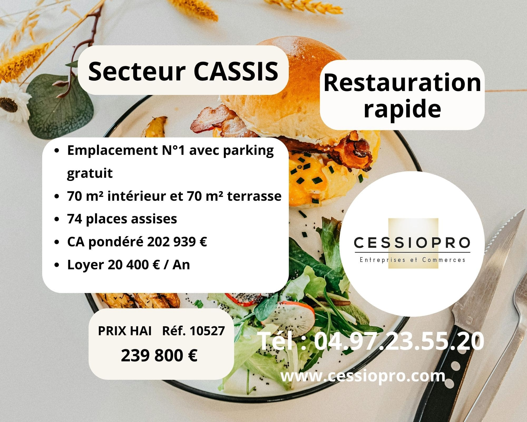 RESTAURATION RAPIDE- EMPLACEMENT STRATÉGIQUE- SECTEUR CASSIS
