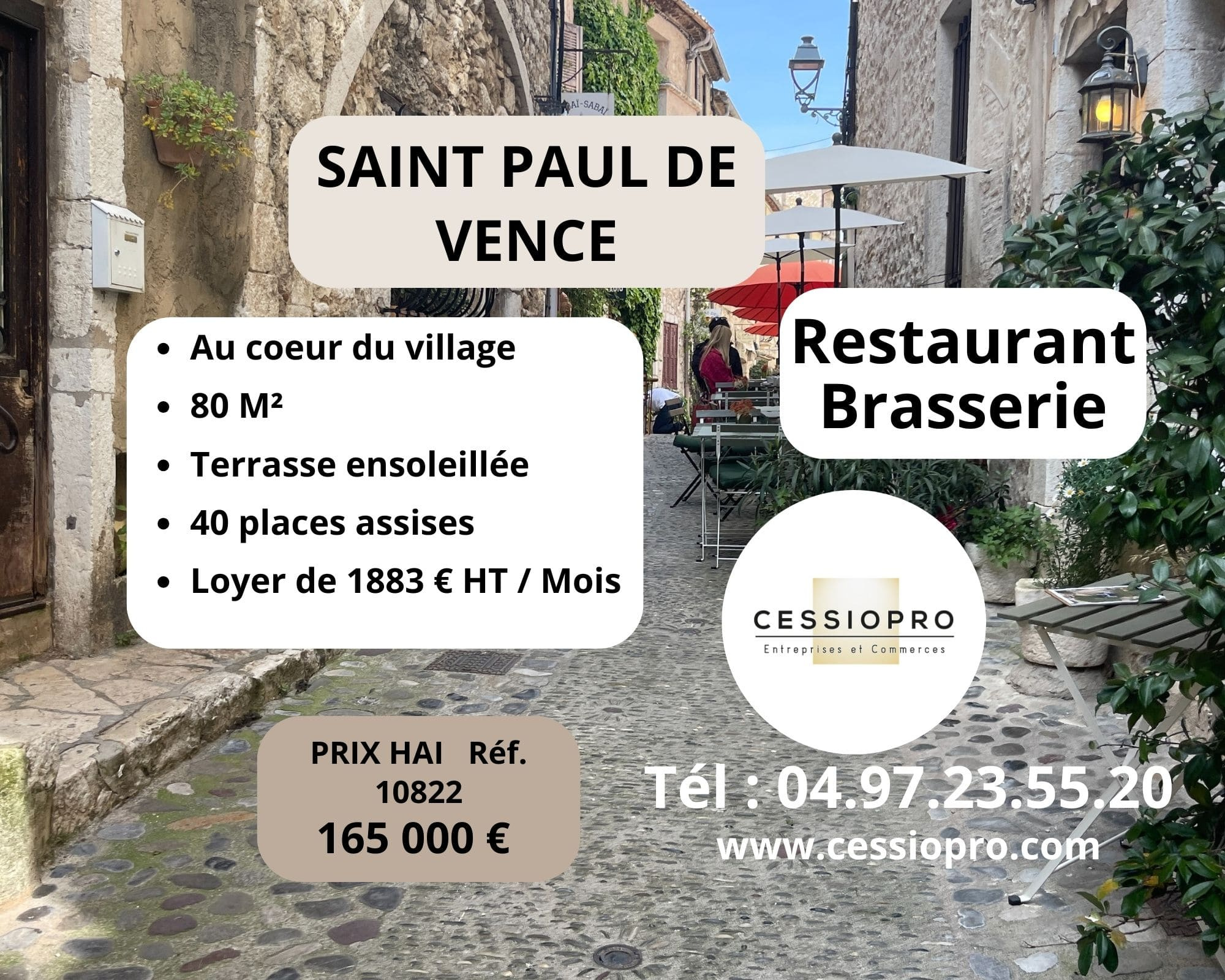 RESTAURANT BRASSERIE 80M2 SAINT PAUL DE VENCE