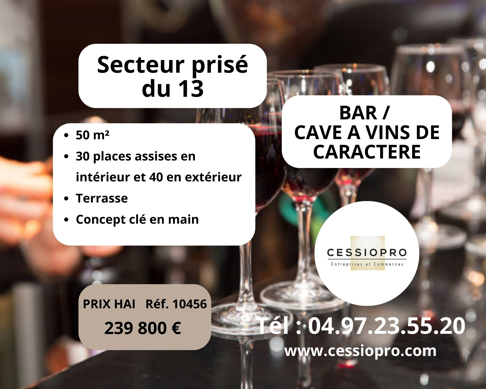 BAR/ CAVE À VINS DE CARACTÈRE - AFFAIRE RARE - SECTEUR PRISÉ DU 13 .