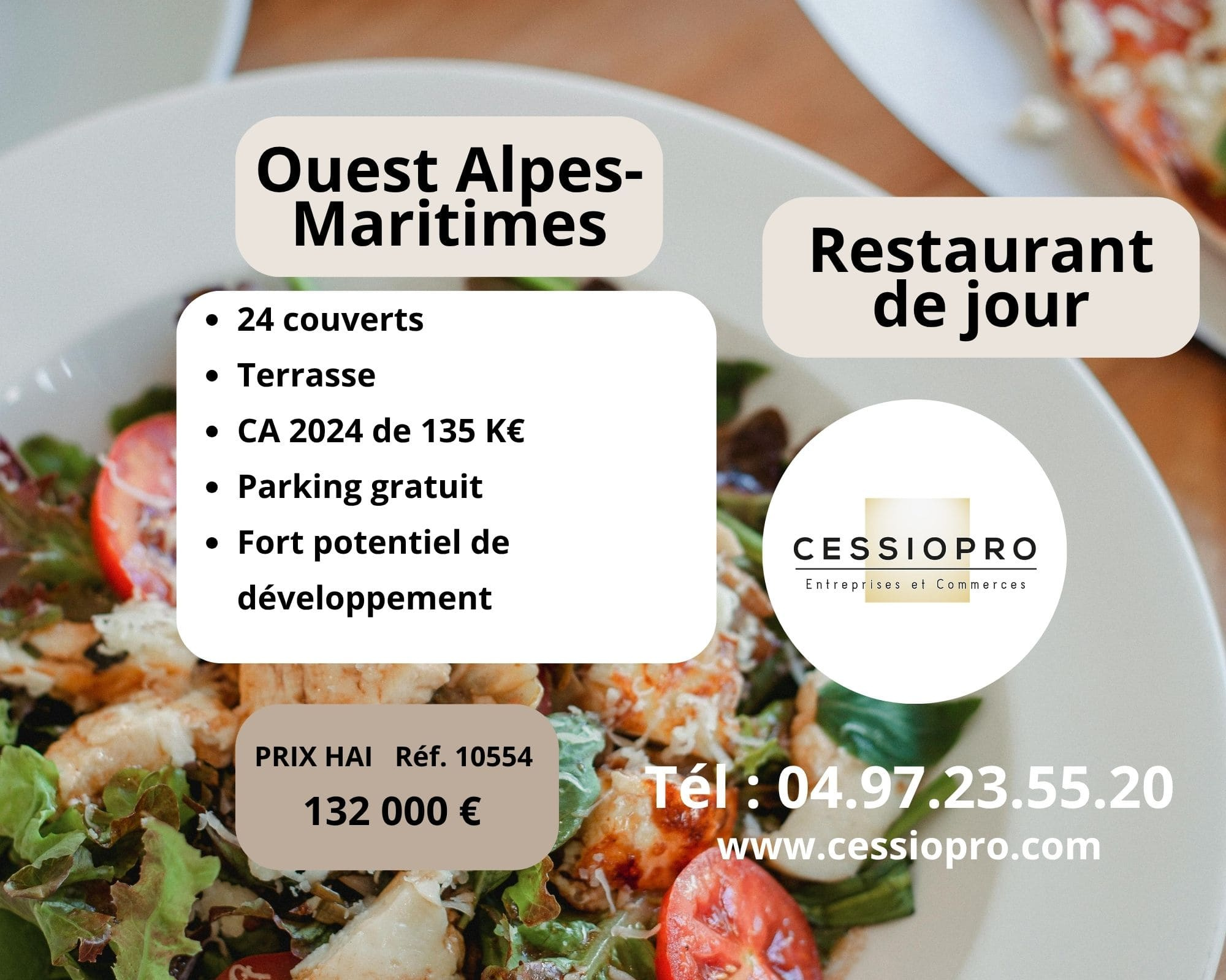 RESTAURANT de JOUR CA 135K€  OUEST ALPES-MARITIMES