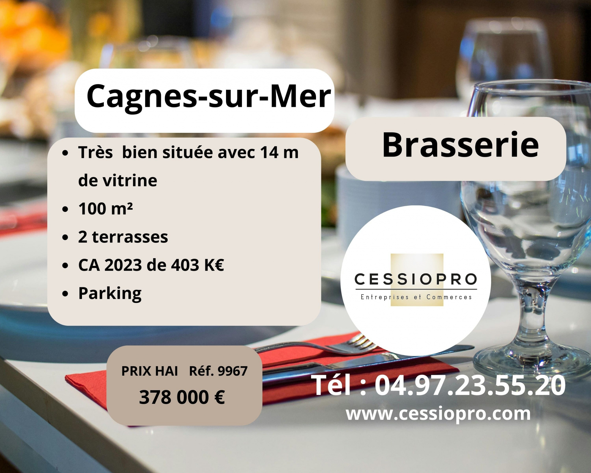 BRASSERIE 100m2 + 2 terrasses (22m2&45m2) CAGNES SUR MER