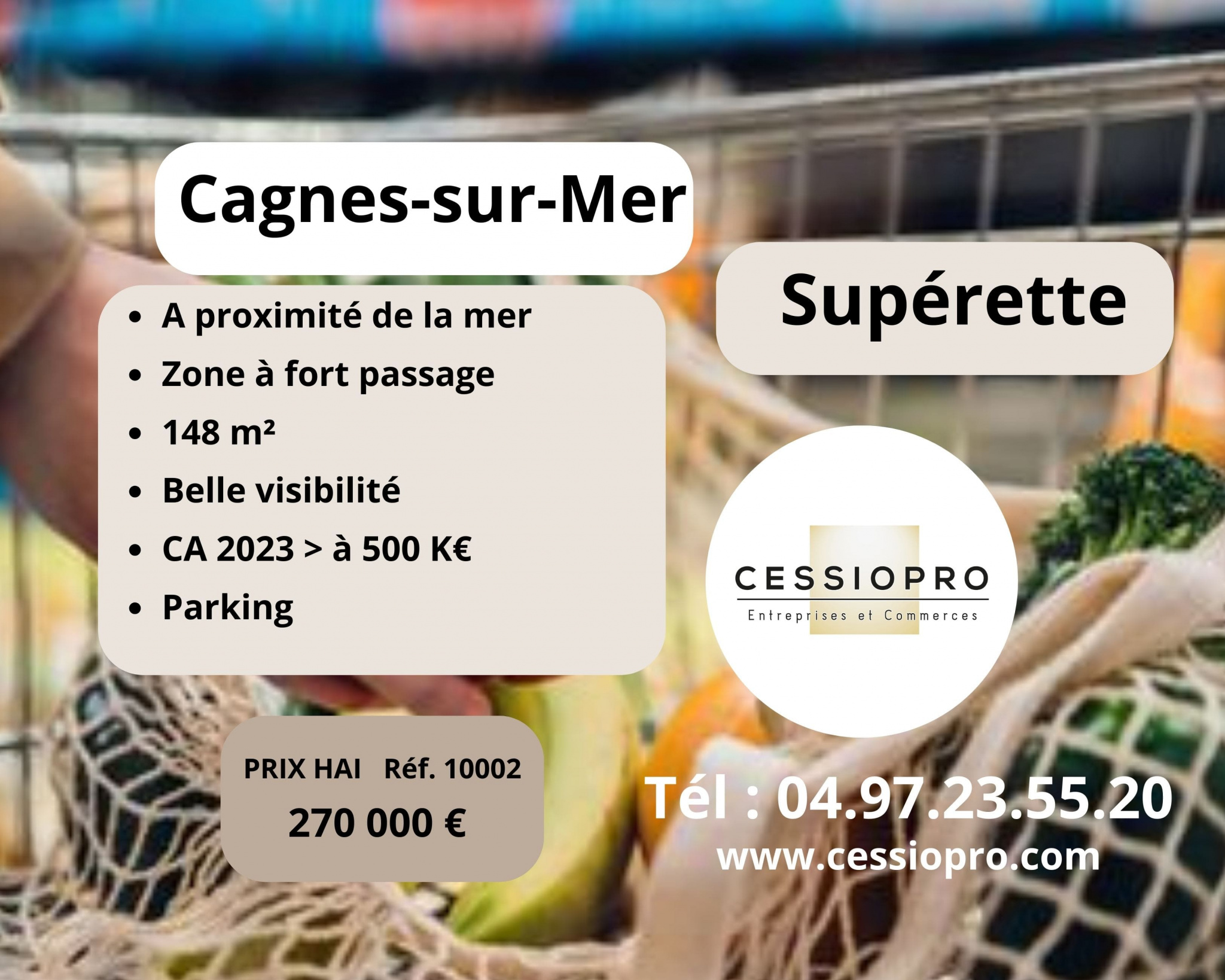 SUPERETTE CA 500K€ - 148m2 - CAGNES SUR MER