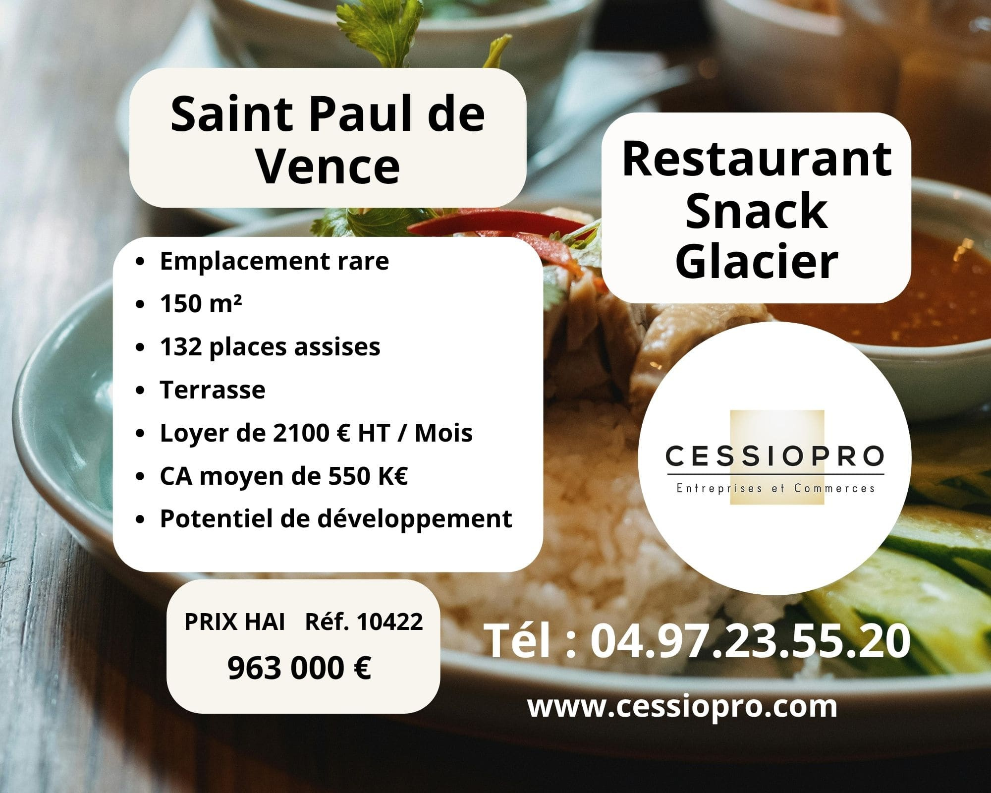 RESTAURANT SNACK GLACIER 150M2 SAINT PAUL DE VENCE (06)